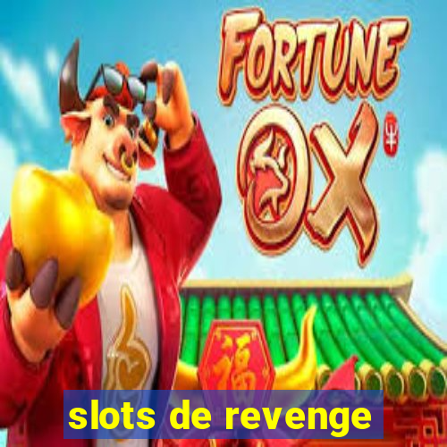 slots de revenge